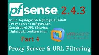 PfSense 2.4.3 Proxy server - Squid, Squidguard, Lightsquid - pfSense Part 4