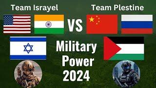 Team Israyel VS Team Plestine Military Power Comparision With Superpower & Rising SuperPower