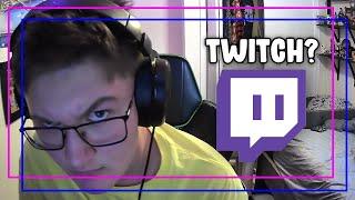 So im on twitch now