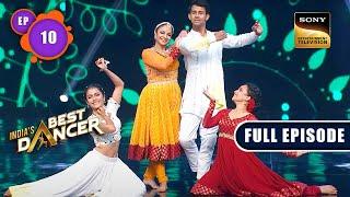 India's Best Dancer Season 3 | Test With A Filmy Twist | Ep 10 | Full Episode | 7 May 2023