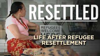 Resettled - Full Movie - Feature Length Documentary | Refugee Resettlement | Clarkston Georgia