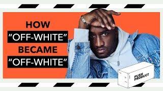 How OFF-WHITE Became OFF-WHITE (The Real Story) 2018