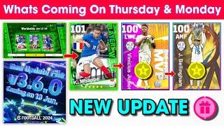 What Is Coming On Thursday & Next Monday In eFootball 2024 Mobile !! V.3.6.0 Update & Free Coins 