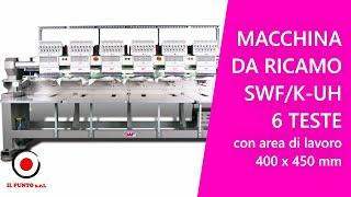 Macchina da Ricamo SWF Multitesta K-UH1506 con campo di lavoro di 400x450 mm - IL PUNTO S.R.L.