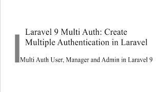Laravel 9 Multi Auth Create Multiple Authentication in Laravel | Laravel Auth Step by step tutorial