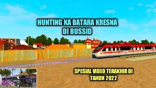 HUNTING KA BATARA KRESNA DI BUSSID SPESIAL VIDEO TERAKHIR DI TAHUN 2022