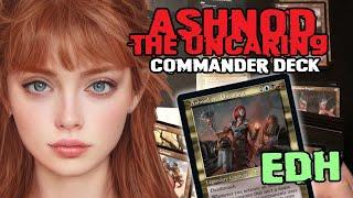 Ashnod The Uncaring EDH commander deck best cards and deck tech
