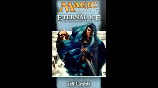 The Eternal Ice by Jeff Grubb - An Unofficial MTG Audiobook - Chapter 5