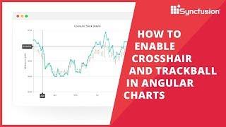 How to Enable Crosshair and Trackball in Angular Charts