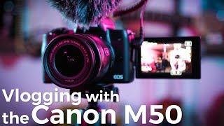 Canon M50 Vlogging Review + Sample VLOGs