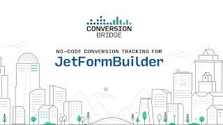 Conversion Tracking for JetFormBuilder with Conversion Bridge