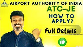 AAI  ATC - JE | HOW TO APPLY? | APPLICATION - FULL DETAILS - RAJU SIR