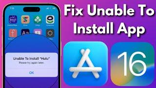 How To Fix Unable To Install App Error on iPhone in iOS 16