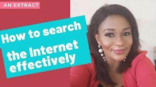 How to search the internet more effectively/ An extract