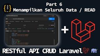 Tutorial RESTful API CRUD Laravel - Part 6 - Menampilkan Seluruh Data / READ