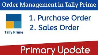 Order Processing in #TallyPrime - #Purchase_Order #Sales_Order