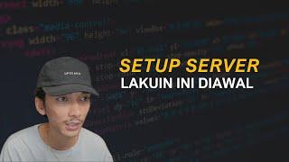 Tahapan Awal Setelah Punya VPS