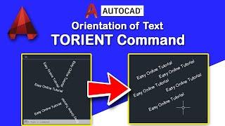 How to Change the Orientation of Text in AutoCAD ||TORIENT Command