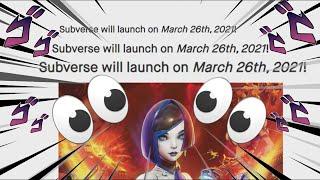 Subverse Is Launching THIS MONTH?!?! (Special Announcement)