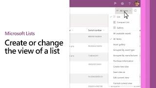 Getting started with Microsoft Lists -  Create or change the view of a list