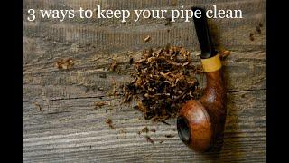 3 ways to keep your tobacco pipe clean