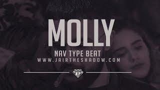 "FREE" NAV x Drake Type Beat - "Molly" (Prod. By Jairtheshadow) nav type beats