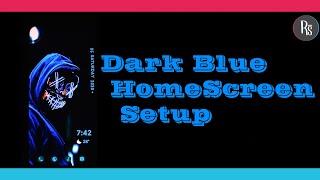 Dark Blue Home Screen Setup for Android