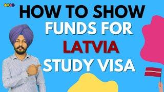 How to show Funds for Latvia Study Visa I Funds requirements I Study in Latvia I Latvia Study Visa