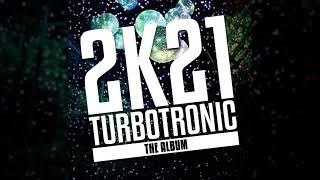 Turbotronic 2k21 Album