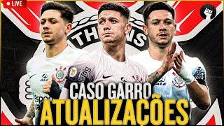 AO VIVO  CASO RODRIGO GARRO: CORINTHIANS SE MANIFESTA EM NOTA OFICIAL | PLANTÃO MEU TIMÃO