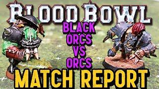 Blood Bowl Match Report - BLACK ORCS vs ORCS