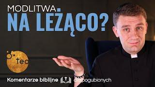 Jak się modlić? Ks. Teodor #30 komentarz biblijny