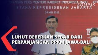 PPKM Jawa-Bali Diperpanjang, Luhut Binsar Pandjaitan Beberkan Alasannya