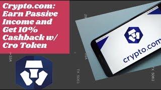 CRYPTO.COM(MCO): EARN 18% on CRO Token, Get Up To 10% CASHBACK w/ CRO Token, Crypto Passive Income