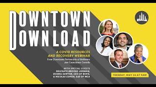 Downtown Download, May 26 w/ guests Del. Brooke Lierman, Donna Drew Sawyer, and Nicholas Cohen