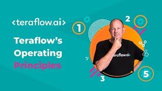 Teraflow Founding Operating Principles | Teraflow.ai