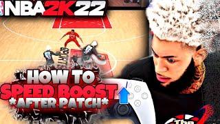 HOW TO SPEED BOOST AFTER PATCH ON NBA 2K22...GET THE ANIMATION EVERY SINGLE TIME (MUST WATCH)