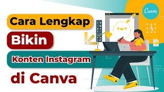 Cara Mudah Bikin Konten Instagram Bagus di Canva