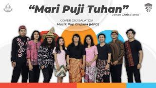 Johan Chrisdianto - Mari Puji Tuhan (Cover GKJ Salatiga) Musik Pop Gerejawi [MPG]