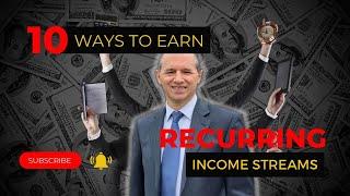 10 Ways To Earn Recurring Income Streams