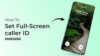 How to Set a Full Screen Photo on Incoming Call Samsung?