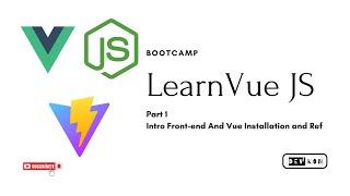 Vue.js Bootcamp Episode 1 - Installation, Refs, and Routing for Beginners 2024