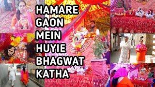Hamare Gaon Mein Huyie Bhagwat Katha || Krishna Bhakt Channel || Arpan Saini Vlogs