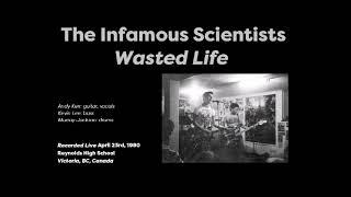 The Infamous Scientists - Wasted Life (cover) April 23rd, 1980