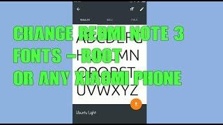 [ROOT] Change Redmi Note 3 fonts or Any Xiaomi Phone [HINDI]