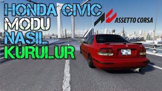 Honda Civic Modu ve Content Manager Nasıl Kurulur ? - Assetto Corsa