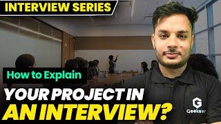 How to explain your project in an interview? | 5 Things To Cover | #CareerTips #MostAsked #interview