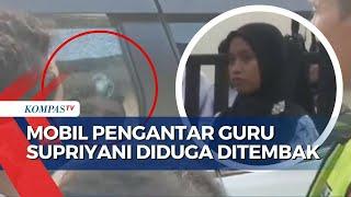 Kaca Mobil Pengantar Guru Honorer Supriyani Diduga Ditembak Orang Tak Dikenal, Ada Apa?