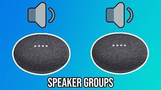 How to Play Music on Multiple Google Home | Speaker Groups