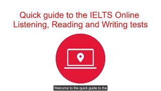 Quick guide to the IELTS Online Listening, Reading and Writing tests